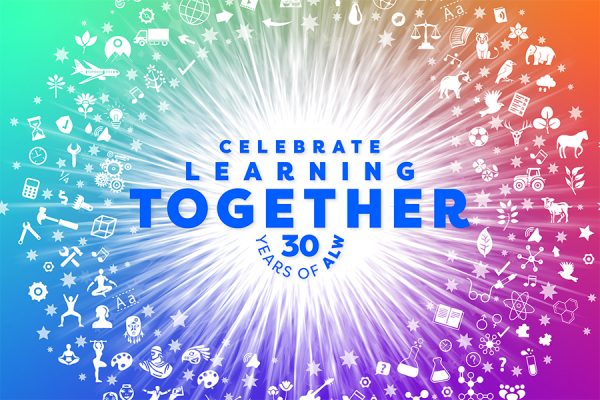Colorful image with a radiant white burst in the center, surrounded by small icons representing various subjects. Text in the center reads, Celebrate Learning Together - 30 Years of ALW.