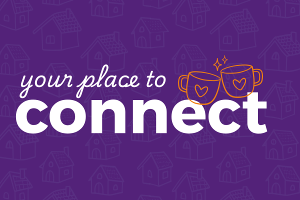 Purple background with line drawings of houses. White and orange text in the centre reads, your place to connect, with two orange mugs with heart symbols—celebrating Neighbourhood House Week.